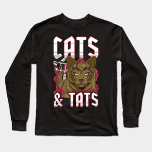 Funny Cats & Tats Inked Tattoo Obsessed Cat Lover Long Sleeve T-Shirt
