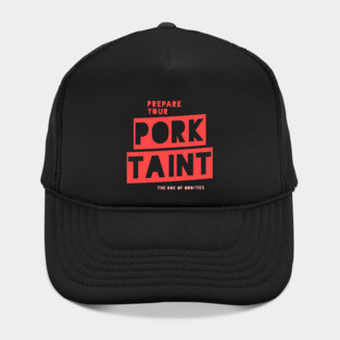 Prepare Your Pork Taint Hat