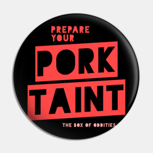 Prepare Your Pork Taint Pin