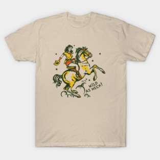 "Wild As Heck" Cute Retro Cowgirl Art T-Shirt