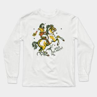 "Wild As Heck" Cute Retro Cowgirl Art Long Sleeve T-Shirt