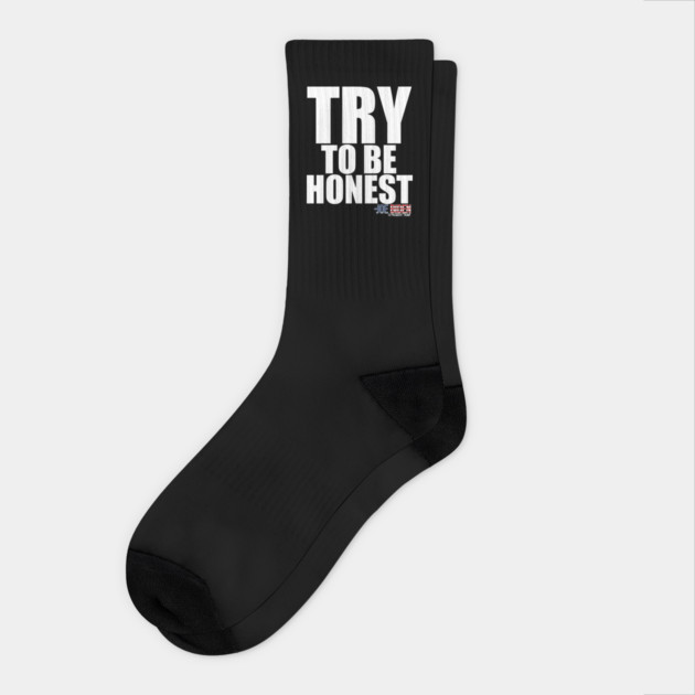 TRY To Be Honest Socks by belownormal