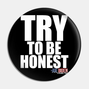 TRY To Be Honest Pin