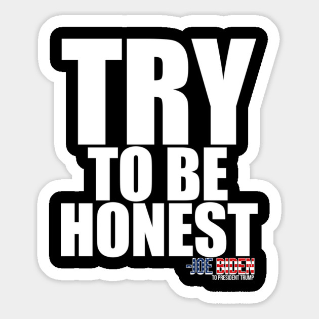 TRY To Be Honest Magnet by belownormal