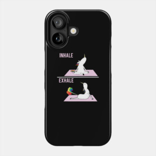 Funny Unicorn Yoga Pose Inhale Exhale Farting Unic Phone Case