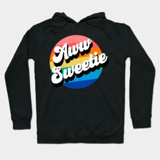 Aww Sweetie Hoodie