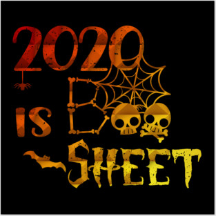2020 is boo sheet Posters and Art
