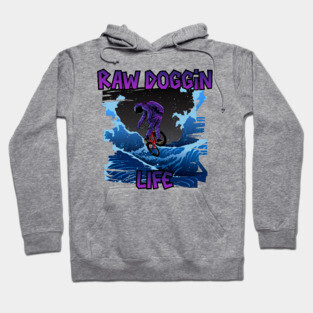 Raw Doggin Life, Moon Man Hoodie