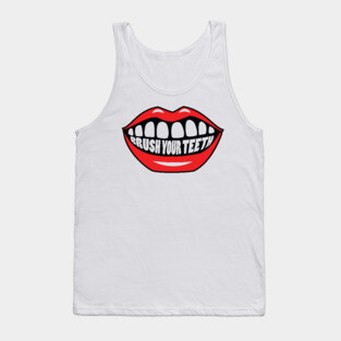 Brush Your Teeth Mouth Tank Top
