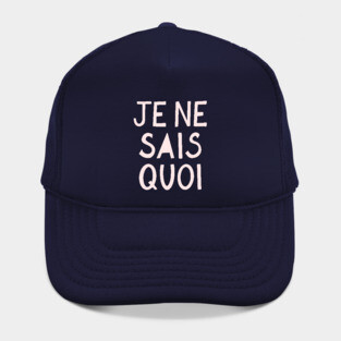 Je Ne Sais Quoi (I Don't Know What) French Pink Hand Lettering Hat