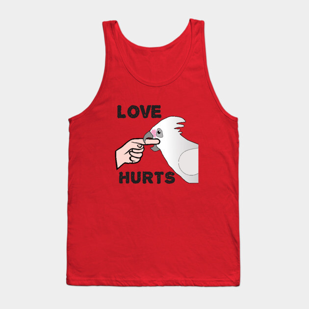 Love Hurts - Bare Eyed Cockatoo Parrot Tank Top by Einstein Parrot