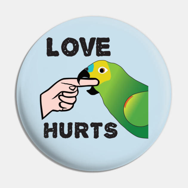 Love Hurts - Blue Front Amazon Parrot Pin by Einstein Parrot