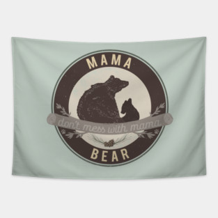 Mama Bear - don't mess with mama Tapestry