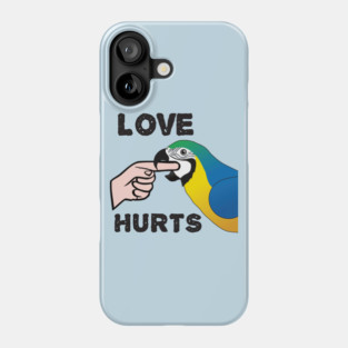 Love Hurts - Blue and Gold Macaw Parrot Phone Case