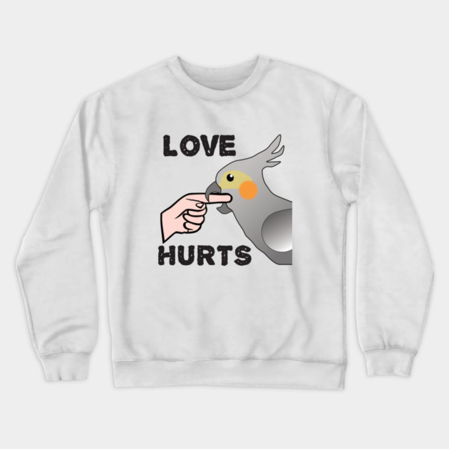 Love Hurts - Cockatiel Parrot Female Crewneck Sweatshirt by Einstein Parrot