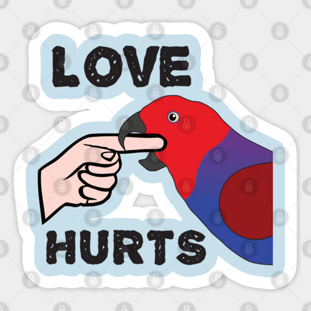 Love Hurts - Eclectus Parrot Female Sticker by Einstein Parrot