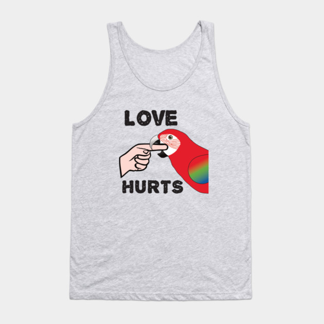 Love Hurts - Greenwing Macaw Parrot Tank Top by Einstein Parrot