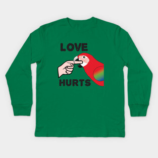 Love Hurts - Greenwing Macaw Parrot Kids Long Sleeve T-Shirt