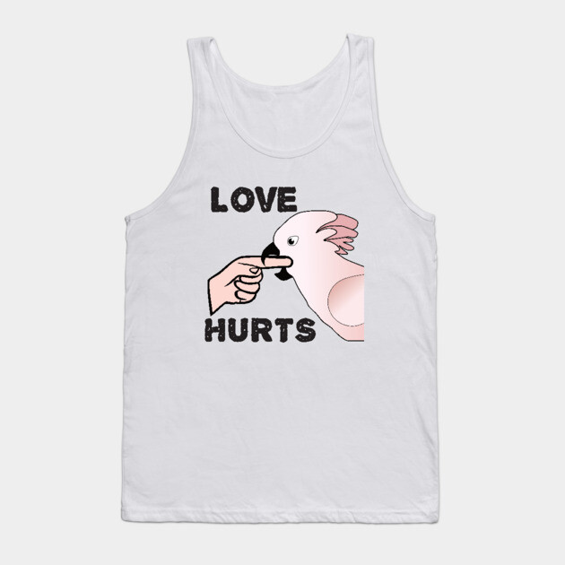 Love Hurts - Moluccan Cockatoo Parrot Tank Top by Einstein Parrot