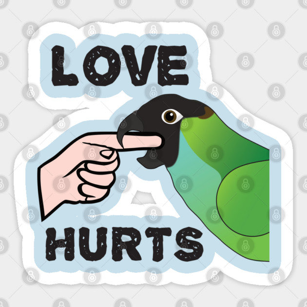 Love Hurts - Nanday Conure Parrot Sticker by Einstein Parrot