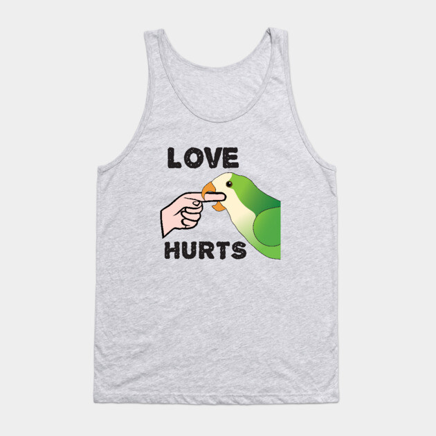 Love Hurts - Quaker Parrot Tank Top by Einstein Parrot