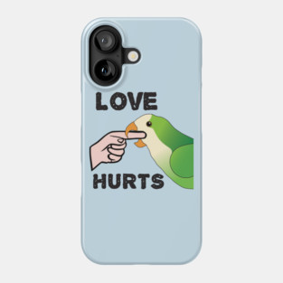 Love Hurts - Quaker Parrot Phone Case