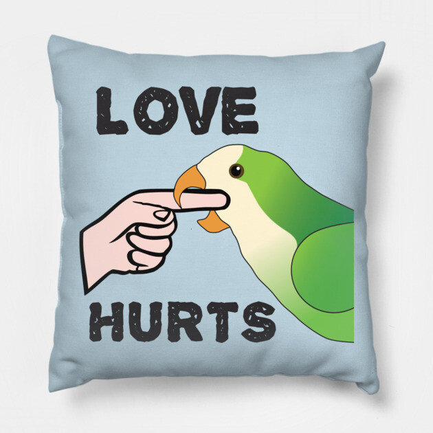 Love Hurts - Quaker Parrot Pillow by Einstein Parrot