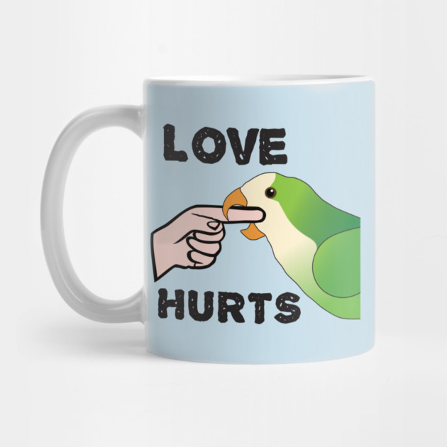Love Hurts - Quaker Parrot by Einstein Parrot