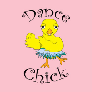 Dance Chick Text T-Shirt