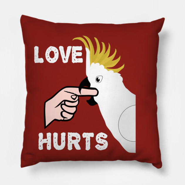 Love Hurts - Sulphur Crested Cockatoo Parrot Pillow by Einstein Parrot