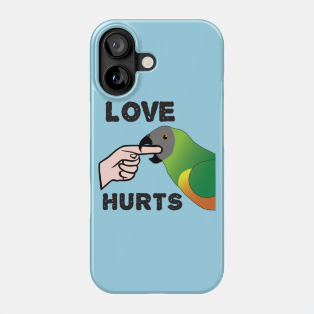 Love Hurts - Senegal Parrot Phone Case by Einstein Parrot