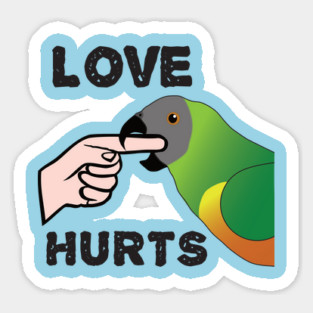 Love Hurts - Senegal Parrot Magnet