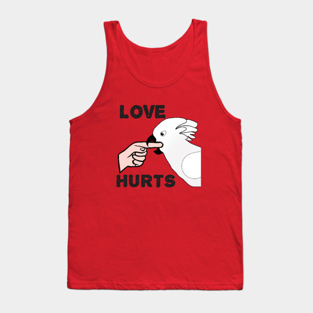 Love Hurts - Umbrella Cockatoo Parrot Tank Top by Einstein Parrot