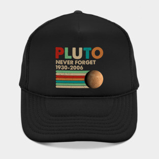 Never Forget Pluto Shirt. Retro Style Funny Space, Science T-Shirt Hat