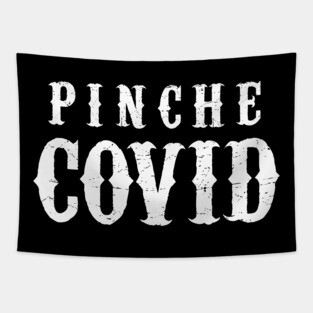 Pinche Covid Tapestry