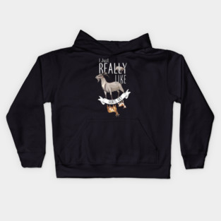 I Just Really Like Goats, OK? Kids Hoodie