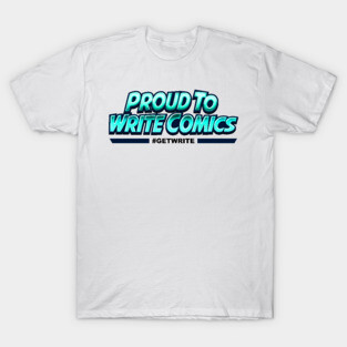 Proud to Write Comics Dark Blue T-Shirt