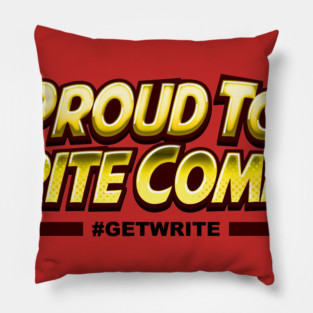Proud To Write Comics Red Pillow