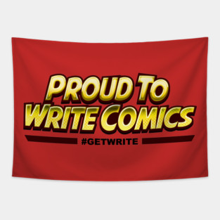 Proud To Write Comics Red Tapestry