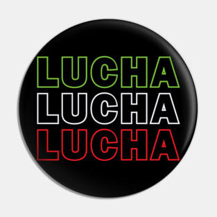 Lucha Lucha Lucha Pin