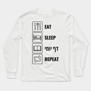 Eat Sleep Daf Yomi Repeat - Jewish Humor Long Sleeve T-Shirt