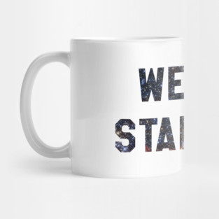 We Are Stardust Mug