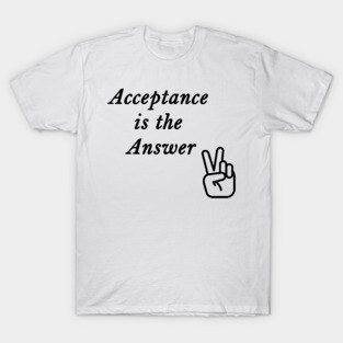 Acceptance is the Answer Peace Sign Slogan from Alcoholics Anonymous T-Shirt