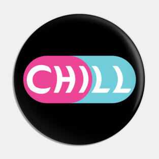 Chill Pill Pin