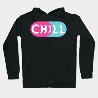 Chill Pill Hoodie