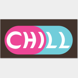 Chill Pill Posters and Art