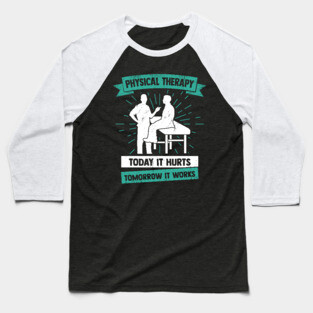 PT Physical Therapist Gift Baseball T-Shirt