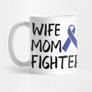 Colon Cancer - Wife Mom Fighter Mug