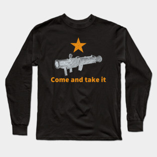 Come and take it - Dark background Long Sleeve T-Shirt
