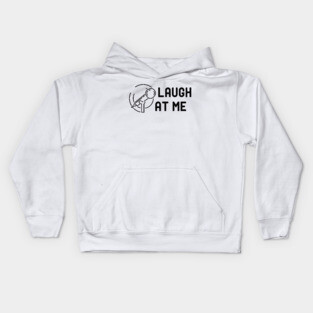 Comedian - Laugh at me Kids Hoodie